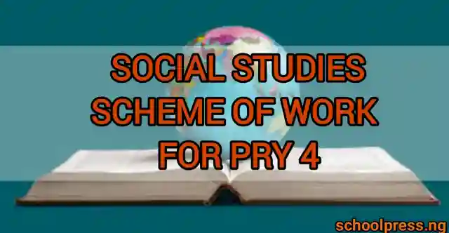 Social Studies Scheme of Work for Primary 4