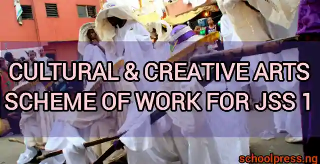 Cultural and Creative Arts Scheme of Work for JSS 1