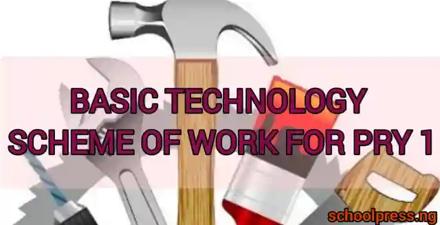 Basic Technology Scheme of Work for Primary 1