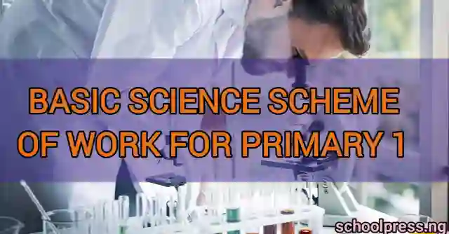 Basic Science Scheme of Work for Primary 1