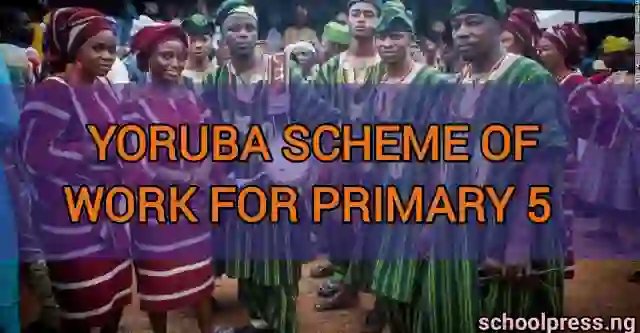 Yoruba Scheme of Work for Primary 5