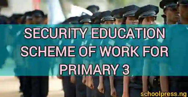 Security Education Scheme of Work for Primary 3