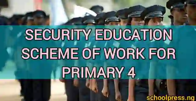 Security Education Scheme of Work for Primary 4