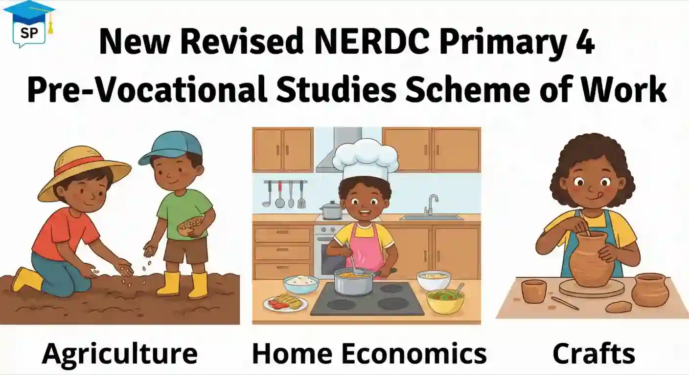 New Revised NERDC Primary 4 Pre-Vocational Studies Scheme of Work